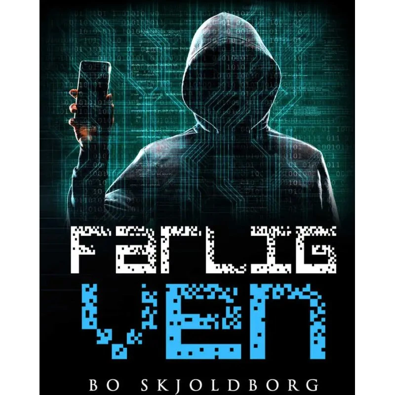 Farlig ven – Bo Skjoldborg
