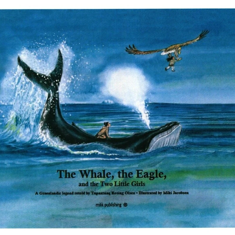 The Whale, The Eagle and the Two Little Girls – Tupaarnaq Olsen