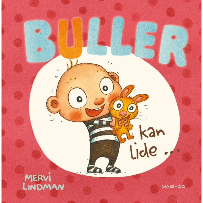 Buller kan lide – billedbog af Mervi Lindman