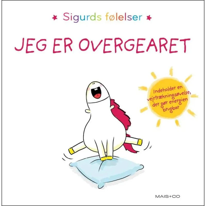 Sigurds følelser: Jeg er overgearet – børnebog