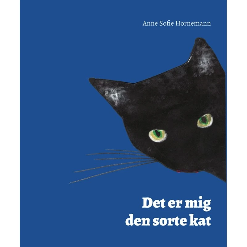 Det er mig den sorte kat – Anne Sofie Hornemann