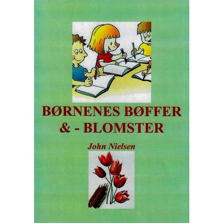 Børnenes bøffer og -blomster – John Nielsen