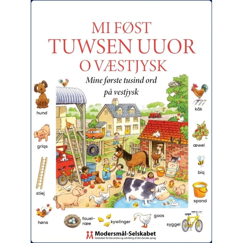 Mi føst tuwsen uuor o væstjysk - Billedordbog