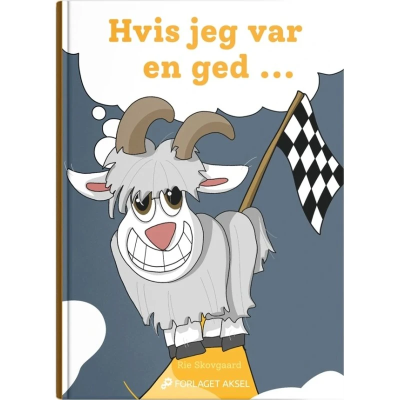 Hvis jeg var en ged – børnebog af Rie Skovgaard