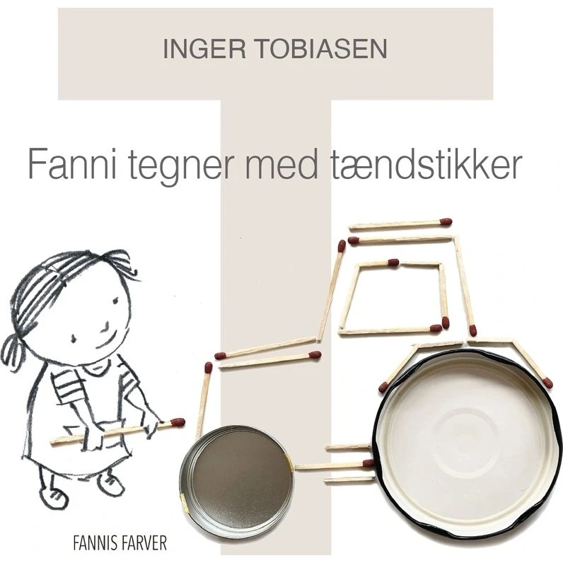 Fanni tegner med tændstikker - Inger Tobiasen