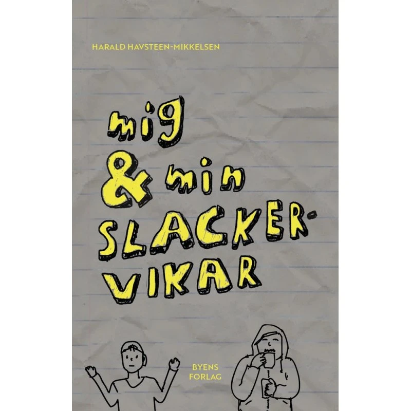 Mig & min slackervikar – Harald Havsteen-Mikkelsen