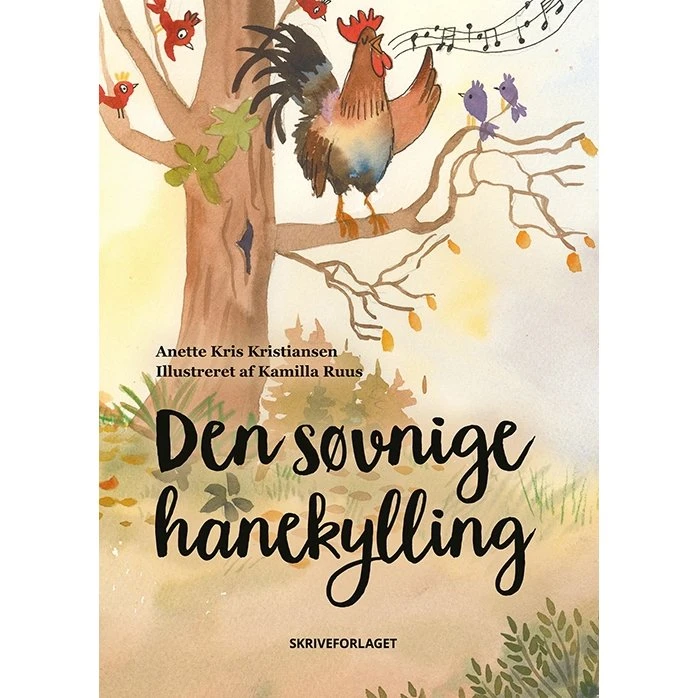 Den søvnige hanekylling – Anette Kris Kristiansen