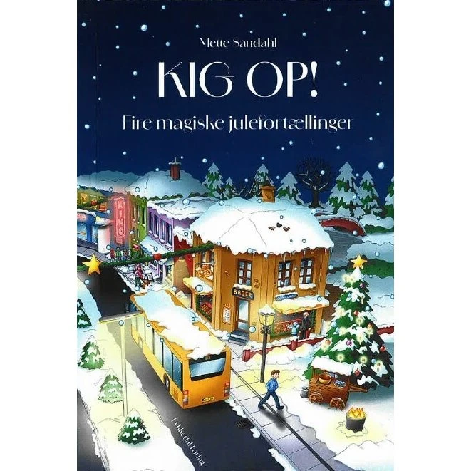 Kig Op! — Fire magiske julefortællinger