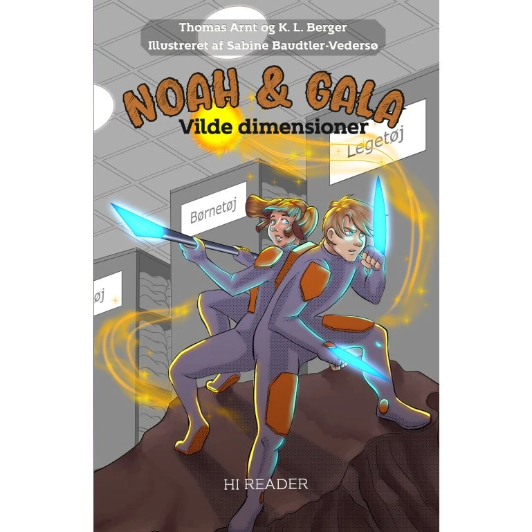 Noah & Gala: Vilde dimensioner (Thomas Arnt)