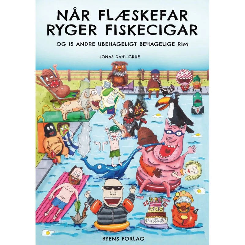 Når Flæskefar ryger fiskecigar – skøre rim af Jonas Dahl Grue