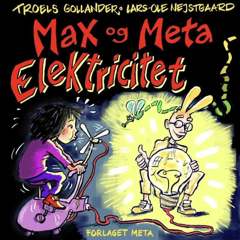 Max og Meta - Elektricitet (Lars-Ole Nejstgaard)