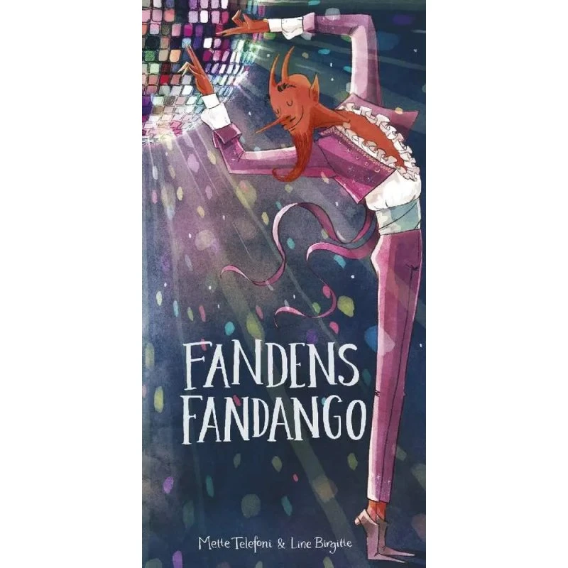Fandens Fandango – børnebog af Mette Telefoni
