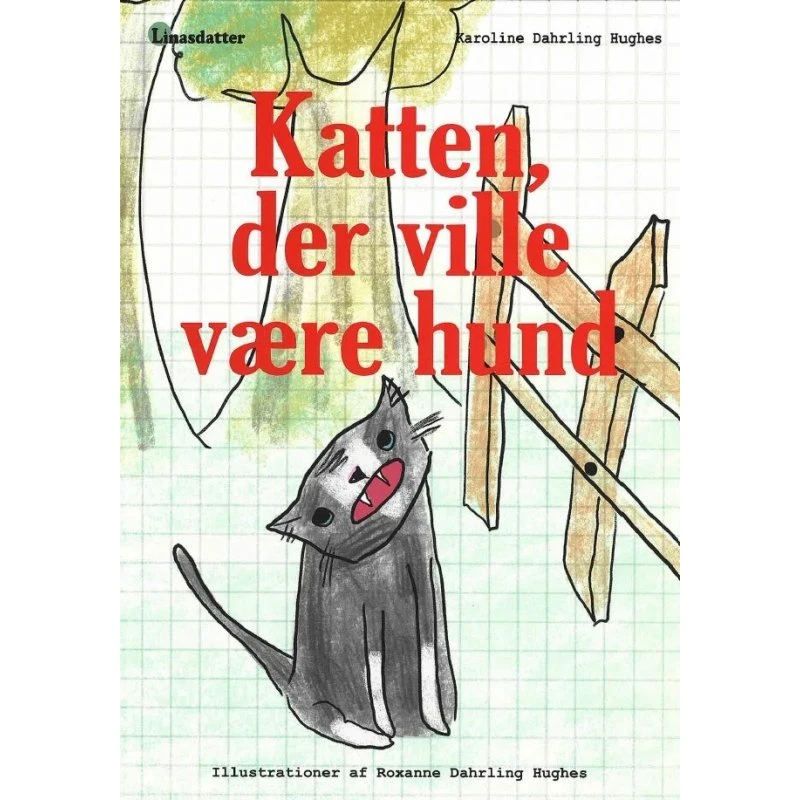 Katten, der ville være hund – Karoline Dahrling Hughes