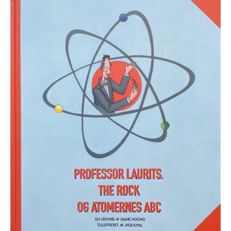 Professor Laurits: The Rock og Atomernes ABC