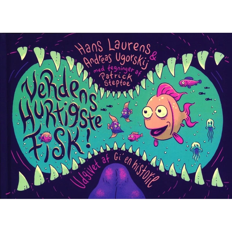 Verdens hurtigste Fisk – børnebog af Hans Laurens