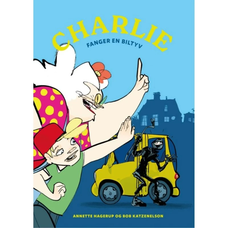 Charlie fanger en biltyv - Annette Hagerup