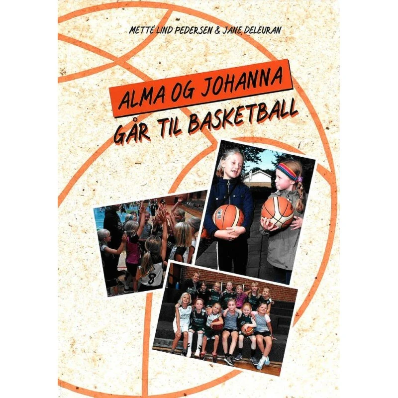Alma og Johanna går til basketball - børnebog