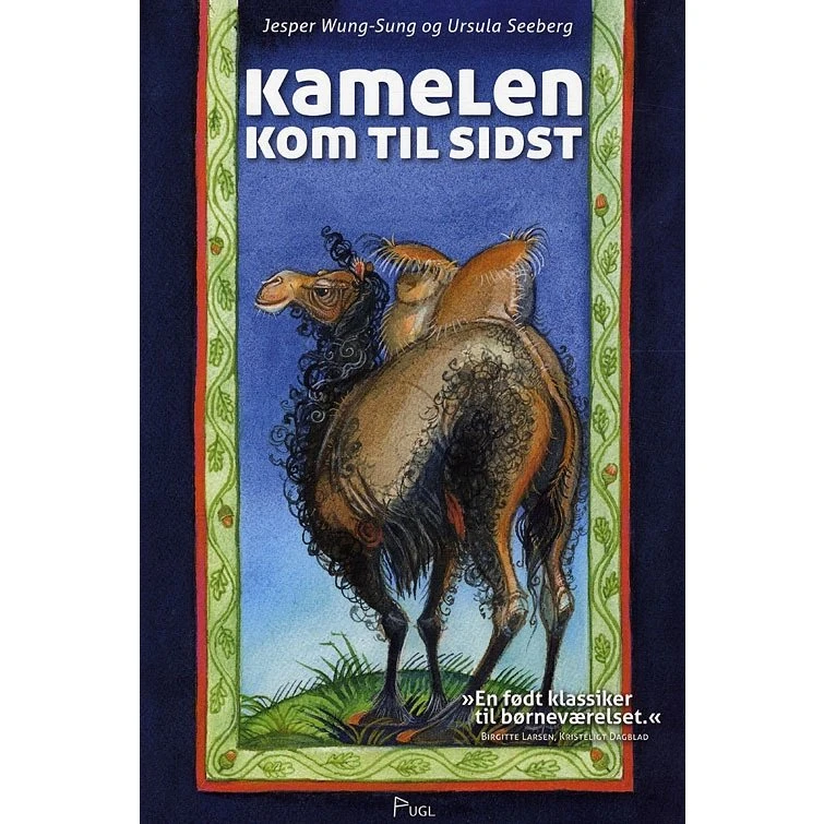 Kamelen kom til sidst — Jesper Wung-Sung (Billedbog)