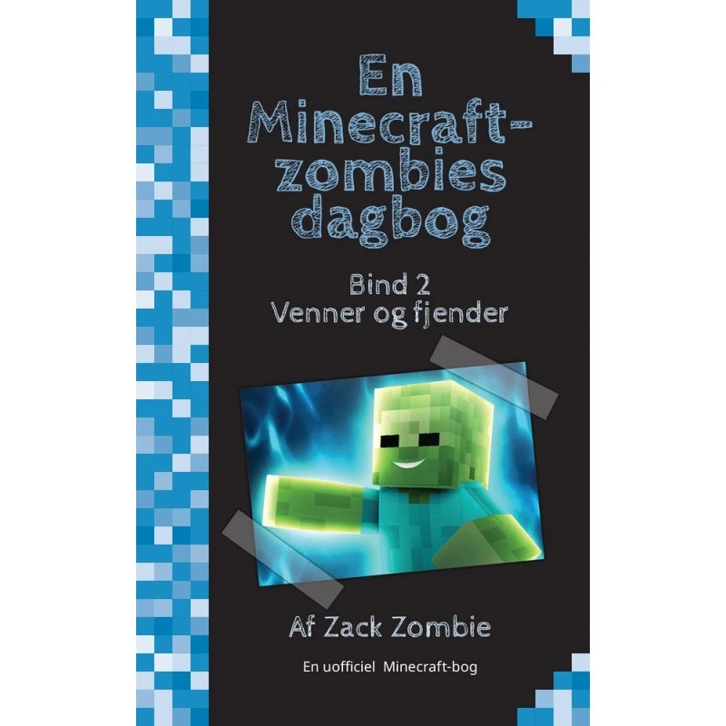 Venner og fjender – Zack Zombie (Minecraft Dagbog 2)