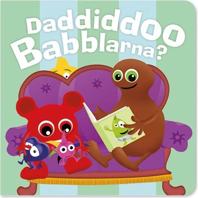 Babblarna Pekbog: Daddidoo – Peka & Babbla