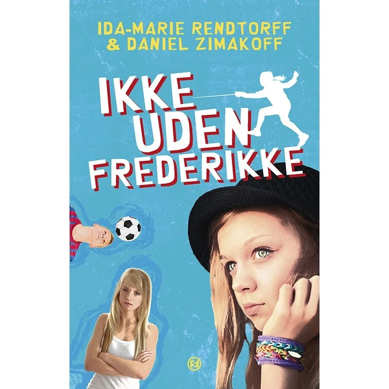 Ikke uden Frederikke - Ida-Marie Rendtorff