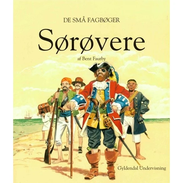 Sørøvere – Bent Faurby: Historier om pirater og livet til søs