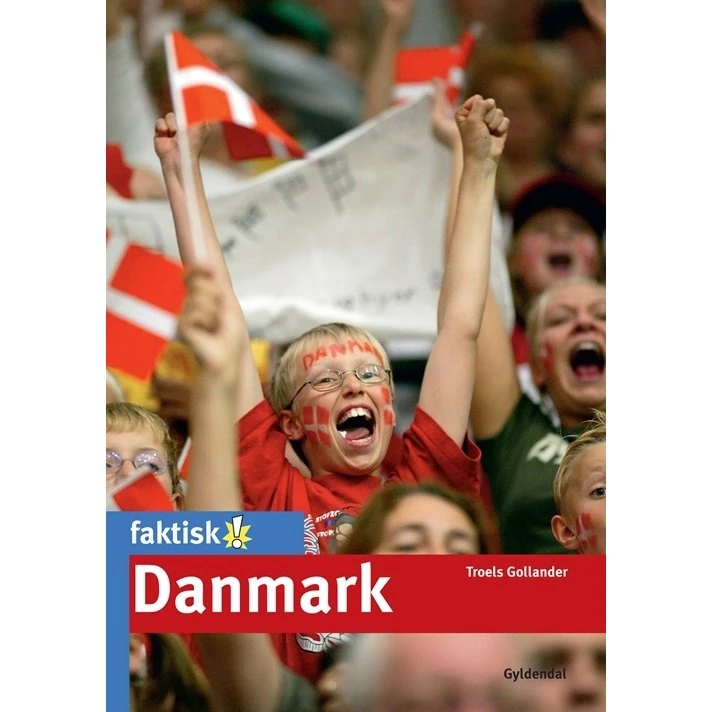 Danmark – faktabog om historie og natur (Troels Gollander)