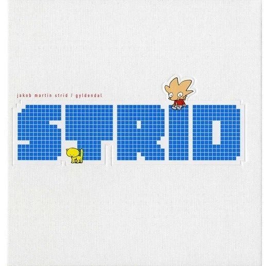 Strid – Jakob Martin Strid (160 sider, tegnede forløb)