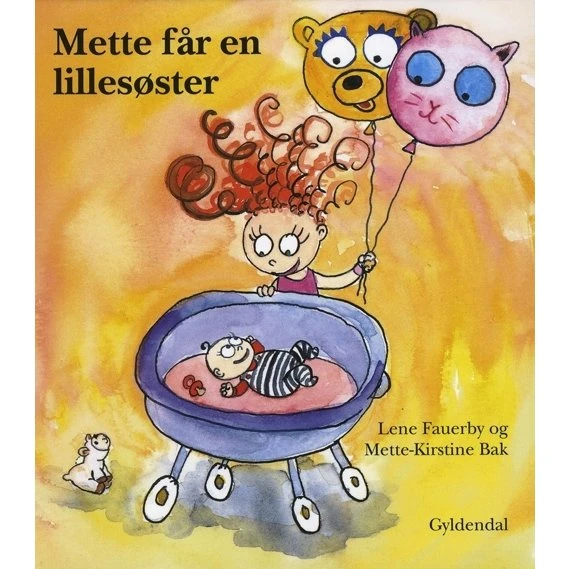 Mette får en lillesøster – børnebog af Lene Fauerby