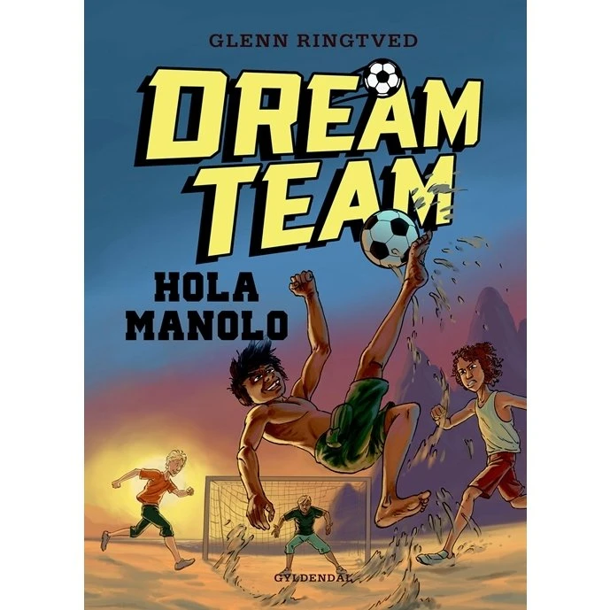 Dreamteam 3: Hola Manolo - Glenn Ringtved