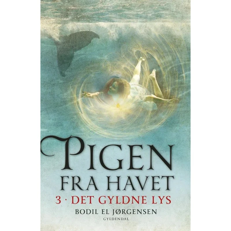 Pigen fra havet 3: Det gyldne lys — Bodil El Jørgensen