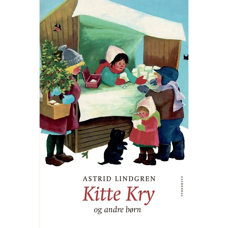 Kitte Kry og andre børn – Astrid Lindgren