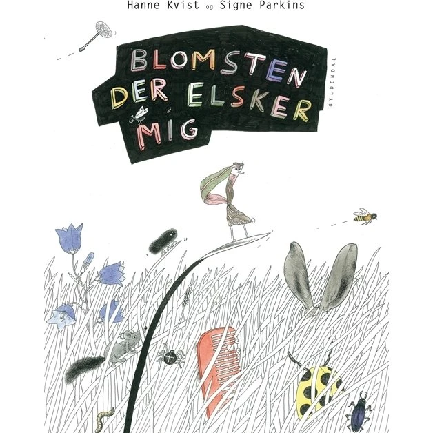 Blomsten der elsker mig – Hanne Kvist (bog)