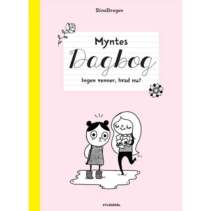 Myntes dagbog 1: Ingen venner, hvad nu?