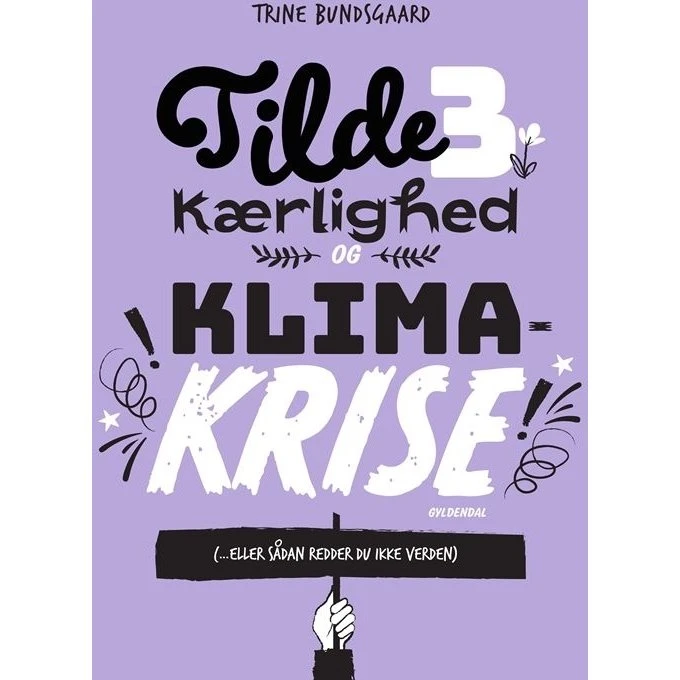 Tilde 3: Kærlighed og klimakrise