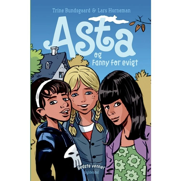 Bedste venner 3: Asta og Fanny for evigt