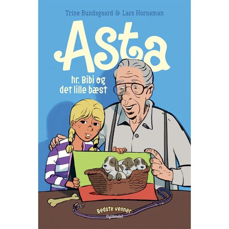 Bedste venner 7: Asta, Hr. Bibi og det lille bæst