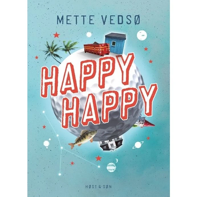 Happy Happy – Mette Vedsø (roman om Ubbe)