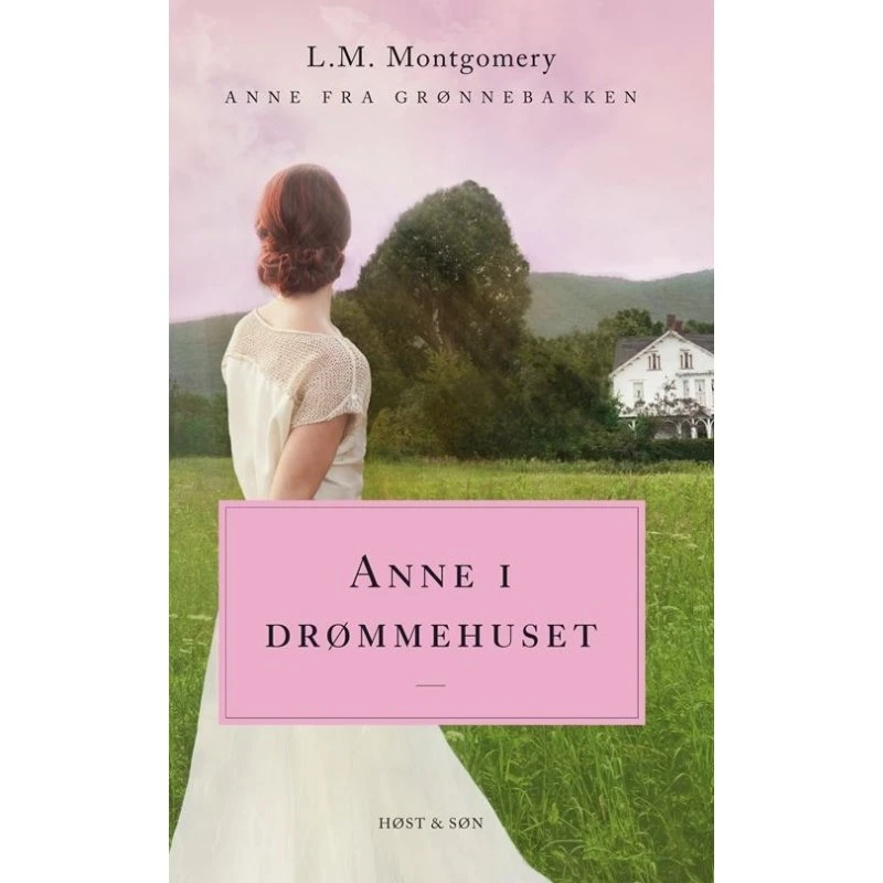 Anne i Drømmehuset – Anne fra Grønnebakken 5 (L.M. Montgomery)