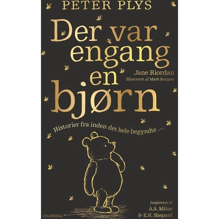 Peter Plys: Der var engang en bjørn – Fortællinger før Hundredmeterskoven