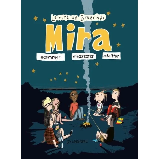 Mira 8 – Telttur og kærester