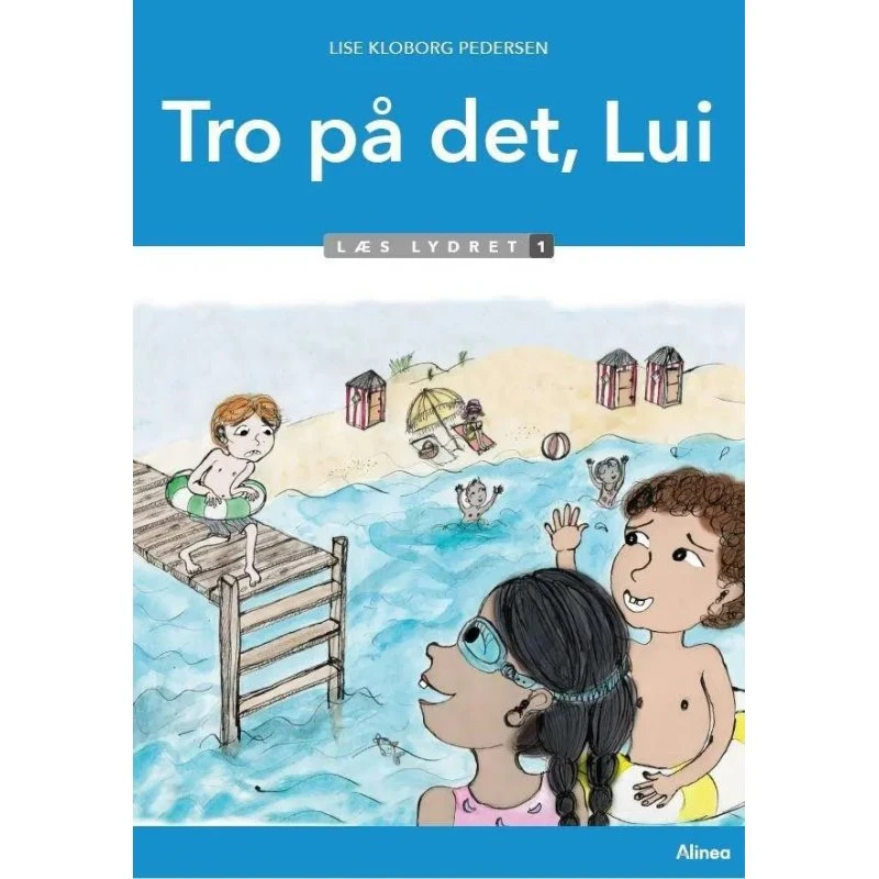 Tro på det, Lui – Læs lydret 1 (Lise Kloborg Pedersen)