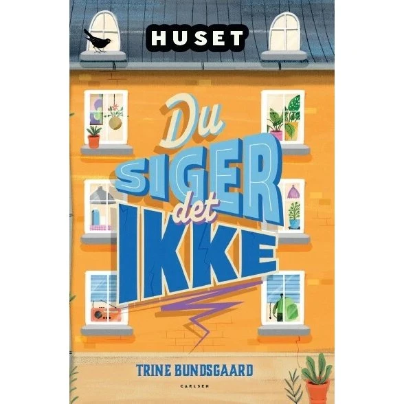 Huset: Du siger det ikke – Trine Bundsgaard