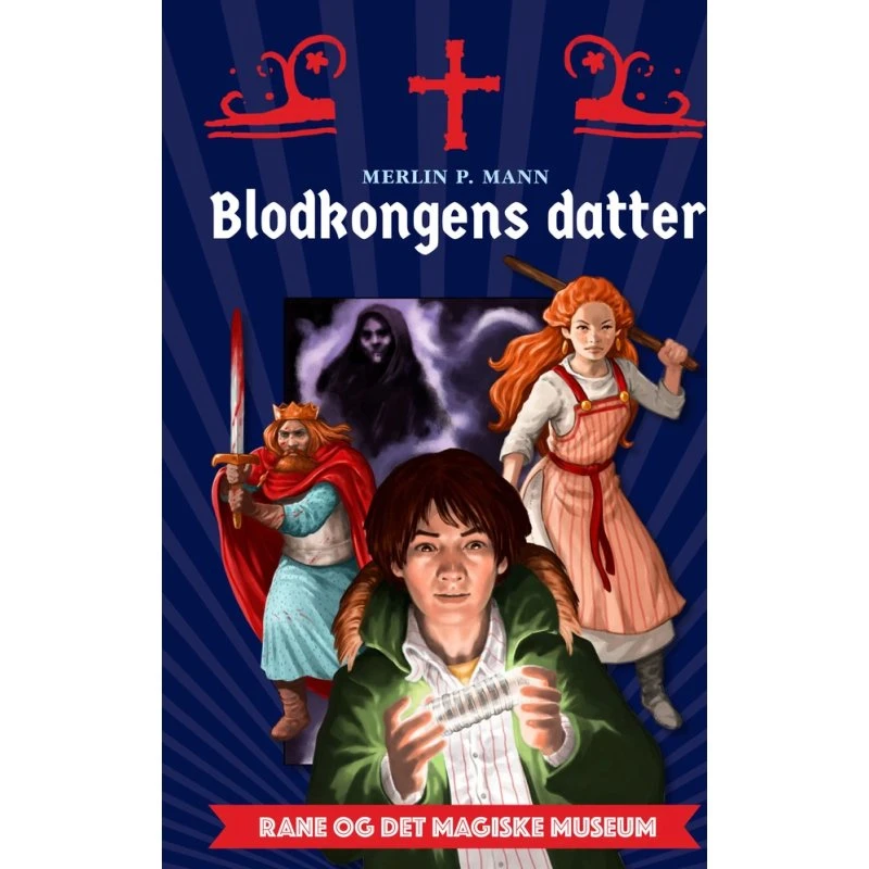 Rane og det magiske museum – Blodkongens datter