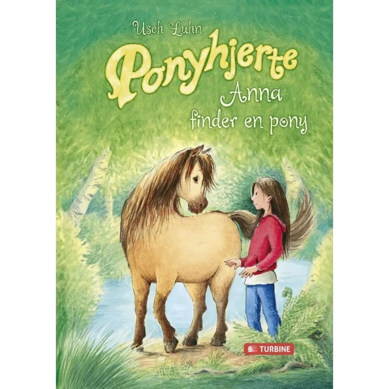 Ponyhjerte: Anna finder en pony (Usch Luhn)