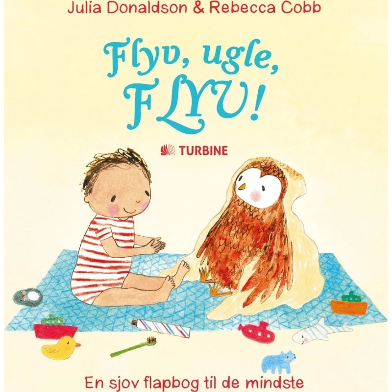 Flyv, ugle, flyv! – flapbog af Julia Donaldson