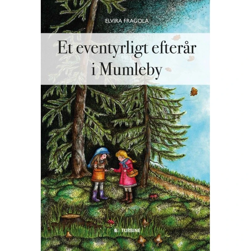 Et eventyrligt efterår i Mumleby