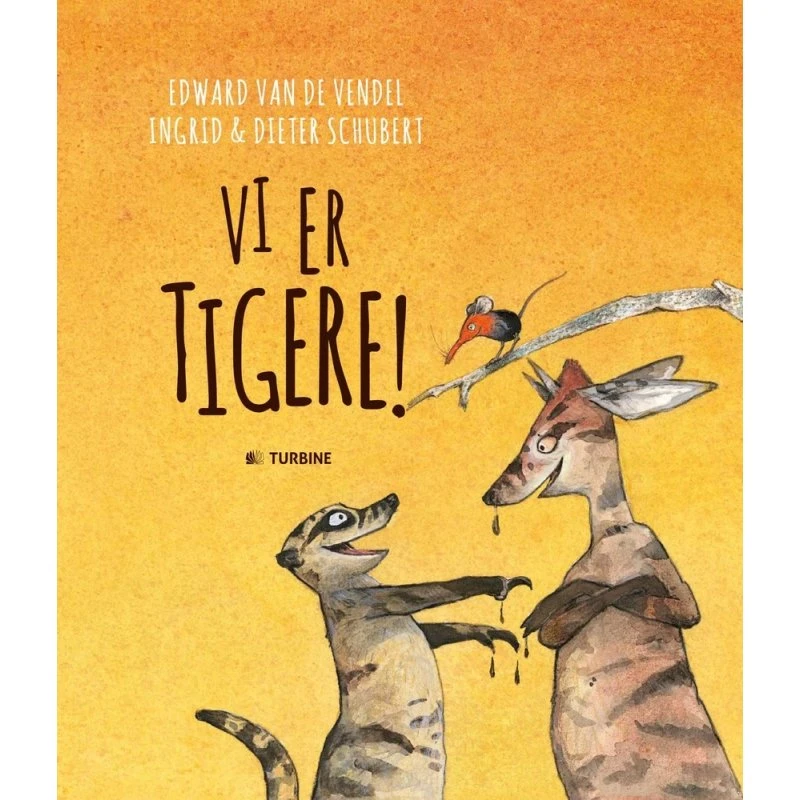 Vi er tigere — Edward van de Vendel (billedbog)