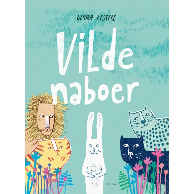 Vilde naboer – børnebog af Ulrika Kestere