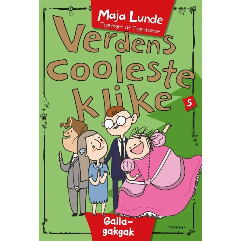 Verdens cooleste klike 5: Galla-gakgak – Maja Lunde